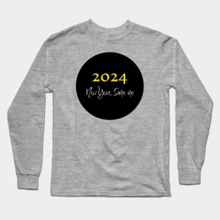 New year 2024, Same me! Long Sleeve T-Shirt